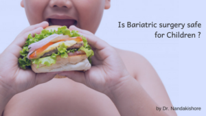 Obesity in Children - Is Bariatric Surgery Safe for Kids?