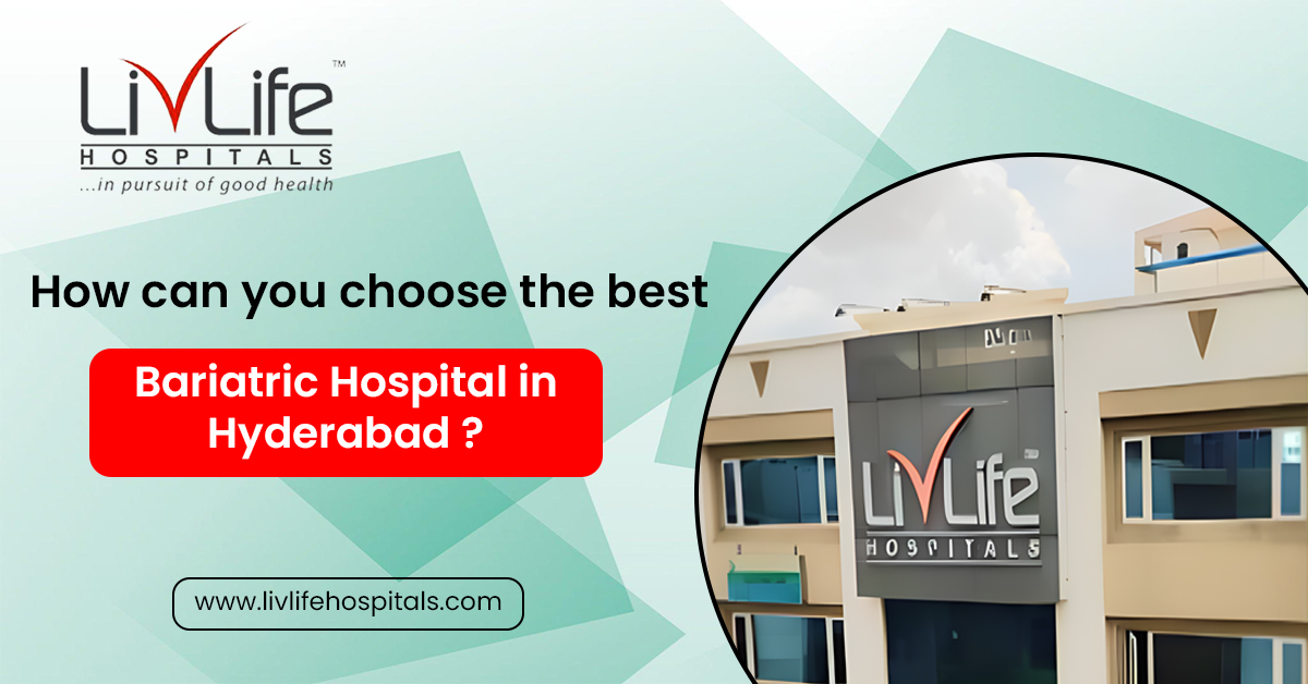 How to Choose the Best Bariatric Hospital in Hyderabad