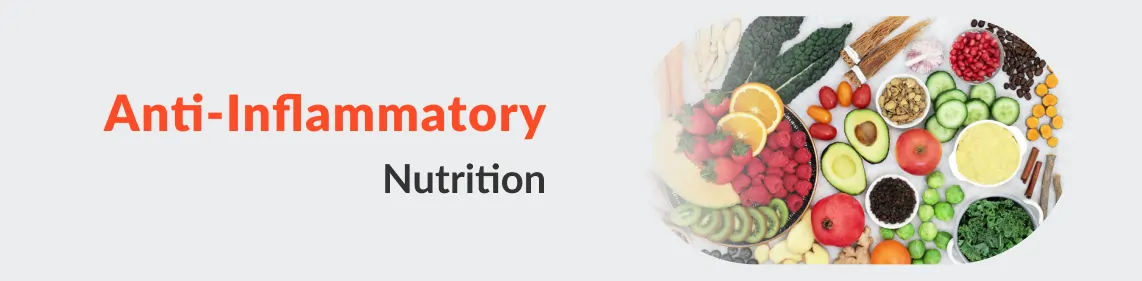 Anti-Inflammatory Nutrition