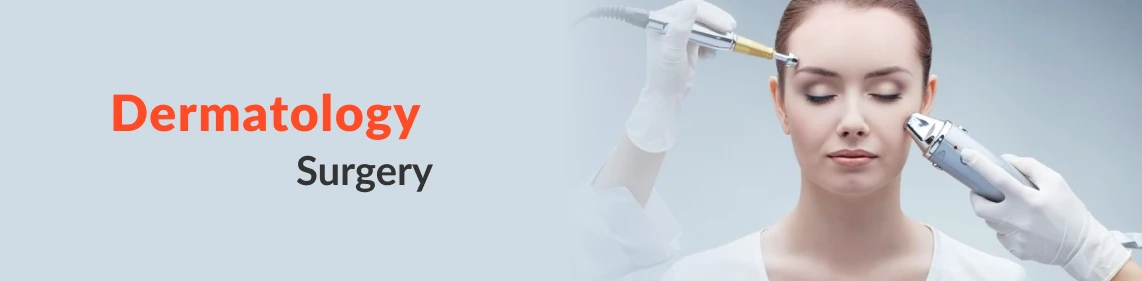Dermatology Surgery