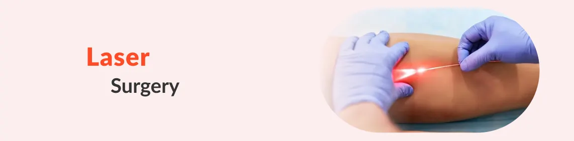 Laser Surgery