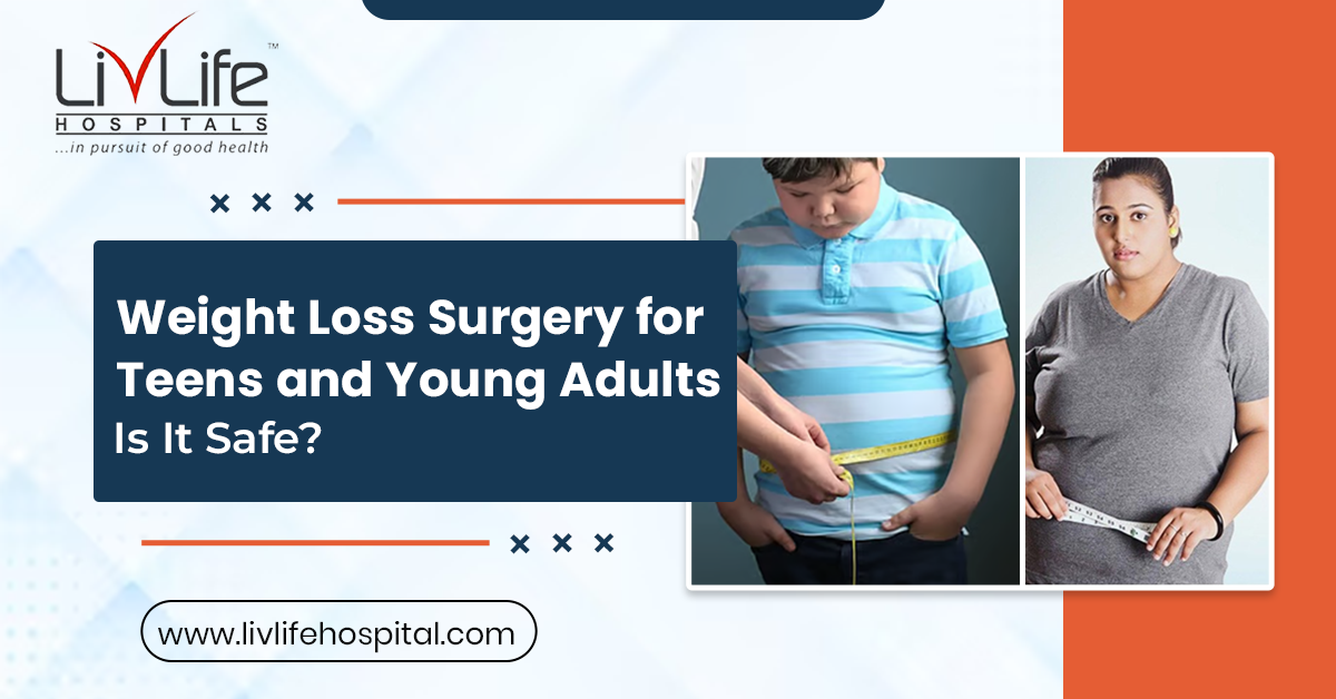 Weight Loss Surgery for Teens and Young Adults: Is It Safe?